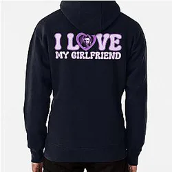 I Love My Girlfriend - Gale Dekarios Pullover Hoodie