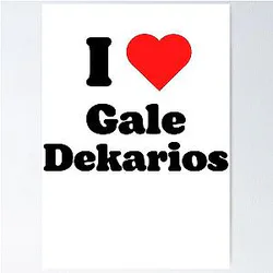 I Love Gale Dekarios Poster