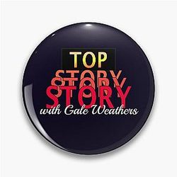Top Story with Gale Weathers Pin