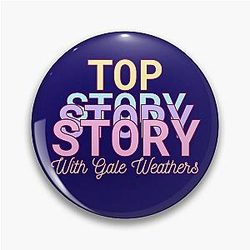 Top Story with Gale Weathers Pin