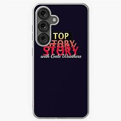 Top Story with Gale Weathers Samsung Galaxy Case