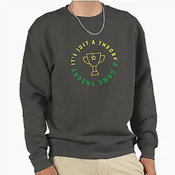 Game Theory - A Theory Game Theory Pullover Sweatshirt