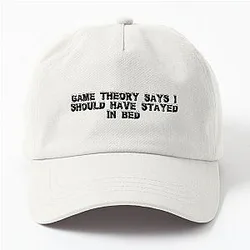 Game theory says I should have stayed in bed dad hat