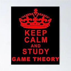 Keep Calm and Study Game Theory - Game Nerd Gift Poster