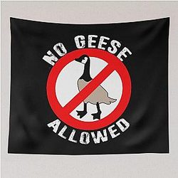 No Canadian Geese Allowed Tapestry