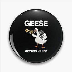 Geese – Getting Pin Killed