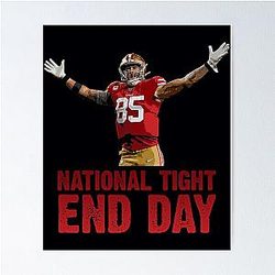 George Kittle National Football Tight End Day Poster