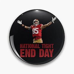 George Kittle National Tight End Day Pin