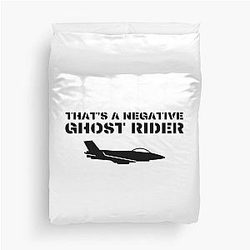 That's a Negative Ghost Rider Quote Black Design in Air Force Font with Jet Fighter Duvet Cover