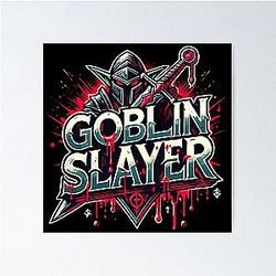 Epic Goblin Slayer Design Dark Fantasy Warrior Art Poster