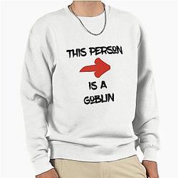 This Person is a Goblin Right Arrow Goblin Slayer Pullover Sweatshirt