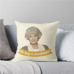 Go Hug A Landmine - Dorothy the Golden Girl Throw Pillow