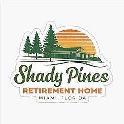 Shady Pines Retirement Home - The Golden Girl Sticker