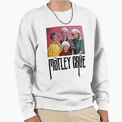 Golden Girls motley's crew Pullover Sweatshirt