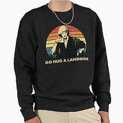 Dorothy Zbornak Go Hug A Landmine The Golden Girls Sweatshirt