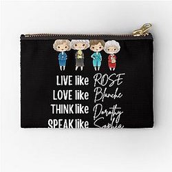 Golden Girls Shirt Live Like Rose Love Like Blanche Stay Golden Zipper Pouch