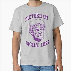 Golden Girls Shirt - Picture it...Sicily, 1922! - Sophia Petrillo - Funny Golden Girls Tee - Sophia Classic T-Shirt