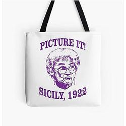 Golden Girls Shirt - Picture it Sicily 1922! Sophia Petrillo Funny Golden Girls Tee Sophia All Over Print Tote Bag