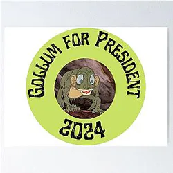 Gollum President Poster