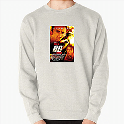 Gone in 60 Seconds is an action movie Gone In 60 Seconds Sweatshirts
