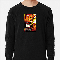 Gone in 60 Seconds is an action movie Gone In 60 Seconds Sweatshirts