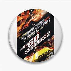 Gone in 60 Seconds is a 2000 film Gone In 60 Seconds Pins