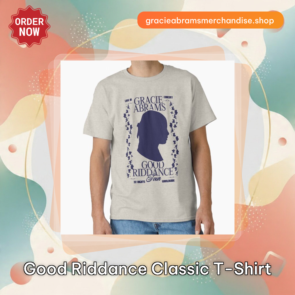 Good Riddance Classic T-Shirt