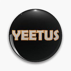 Yeetus graystillplays Pin