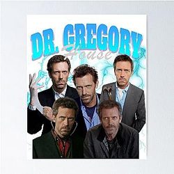 Gregory House Poster