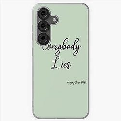 Everybody Lies Gregory House M.D. Samsung Case
