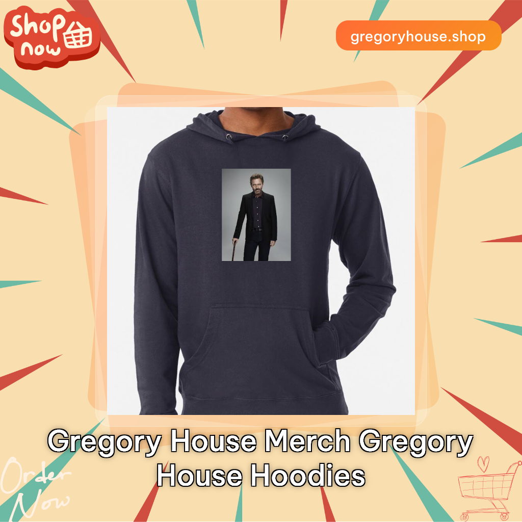 Gregory House Merch Gregory House Hoodies