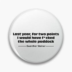 Guenther Steiner Quote - Fucked the Whole Paddock