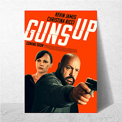 Guns Up Special Collection Guns Up Posters