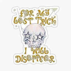 For my last trick I'll disappear Halsey Sticker