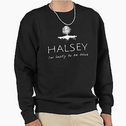 Halsey Ashley Nicolette Frangipane I'm lucky to be alive Pullover Sweatshirt