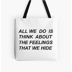 All we do is think about the feelings and things we hide. Drive by Halsey.