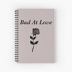 Bad At Love Spiral Notebook