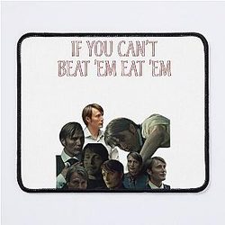 Hannibal Lecter If You Can't Beat 'Em Eat 'Em Mouse Pad