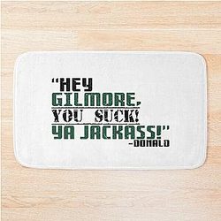 Hey Gerald, you suck! -Donald, Happy Gilmore  Bath Mat