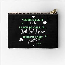 Some call it luck, I like to call it luck, Whats your point? -Happy Gilmore Zipper Pouch