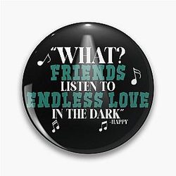 What friends listen to Endless Love in the dark Happy Gilmore