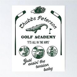 Happy Gilmore Chubbs Peterson's Golf Academy Poster