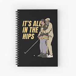 It's All the Hips Happy Gilmore Notebook