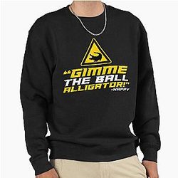 Gimme the alligator Sweatshirt