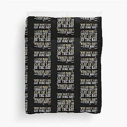 Why don't I go eat some hay? I can make things out of clay or lay by the bay. What you say? I just may! Happy Gilmore Duvet Cover