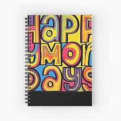Happy Mondays Spiral Notebook