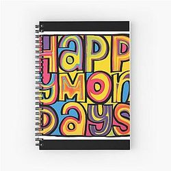 Happy Mondays Spiral Notebook