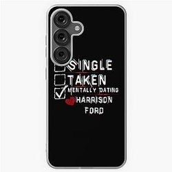 Mentally Dating Harrison Ford Soft Case for Samsung Galaxy