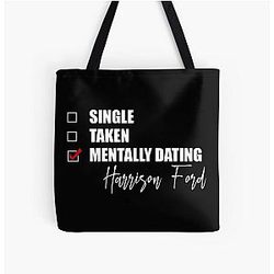 Mentally Dating Harrison Ford Tote Bag