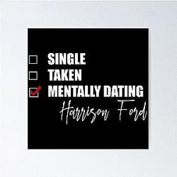 Mentally Dating Harrison Ford
